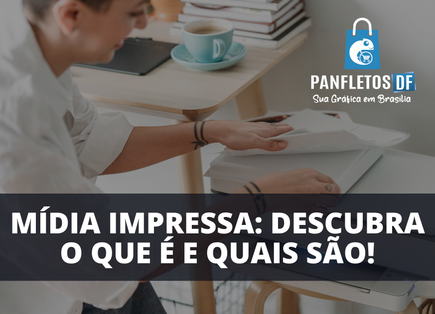 Read more about the article Mídia impressa: descubra o que é e quais são os 4 principais tipos!