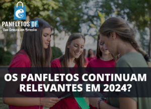 Read more about the article Os Panfletos continuam relevantes em 2024?
