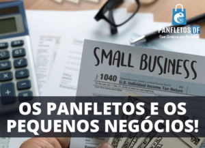 Pequenos Negócios e Panfletos!