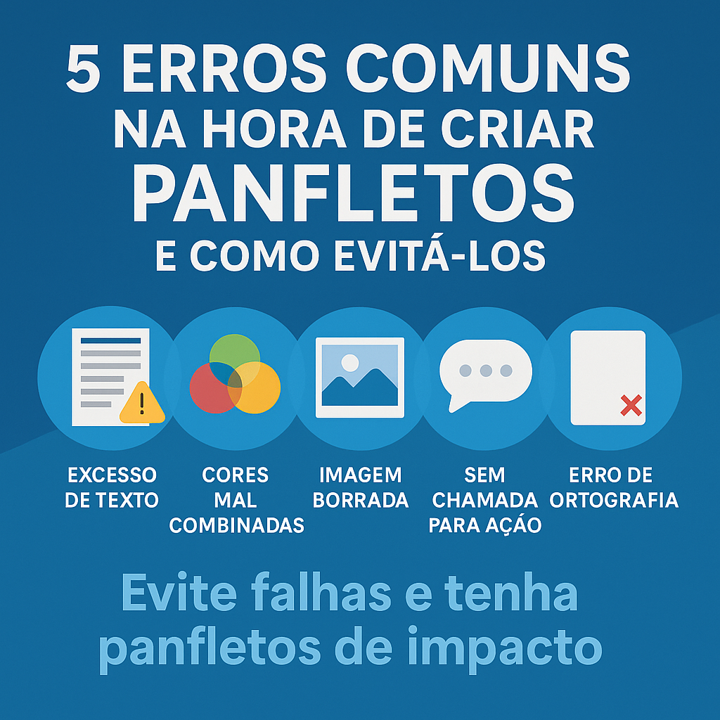 Leia mais sobre o artigo 5 Erros comuns na hora de criar panfletos e como evitá-los