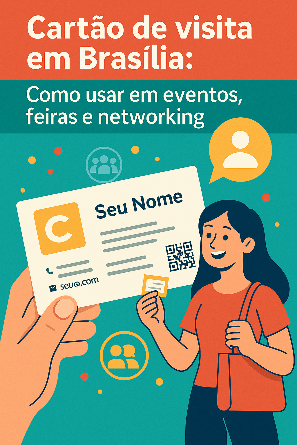 CARTÃO DE VISITA EM BRASÍLIA: Como Usar em Eventos, Feiras e Networking