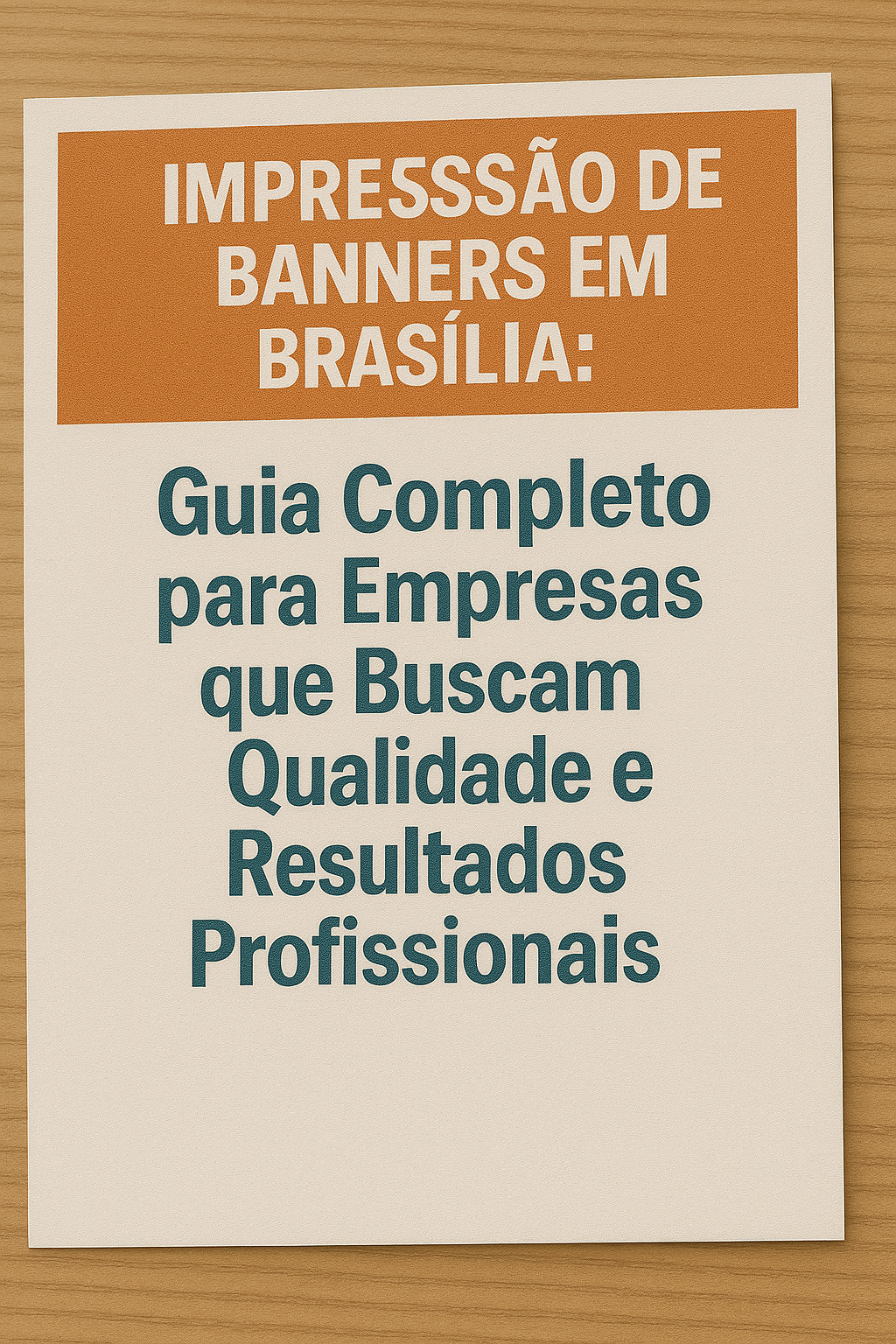 📰 Impressão de Banner em Brasília: Guia Completo para Empresas que Buscam Qualidade e Resultados Profissionais